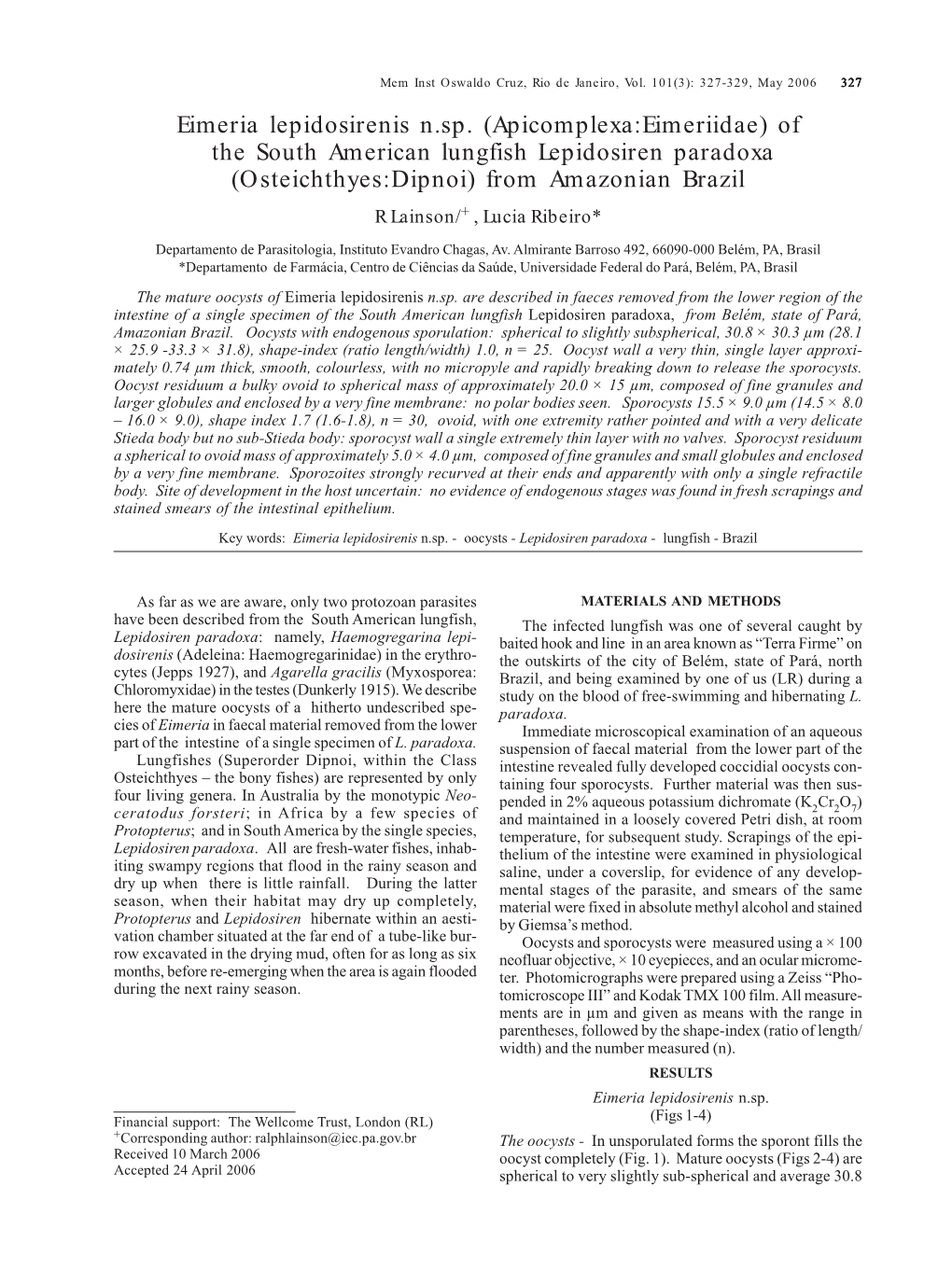 Of the South American Lungfish Lepidosiren Paradoxa (Osteichthyes:Dipnoi) from Amazonian Brazil R Lainson/+, Lucia Ribeiro*