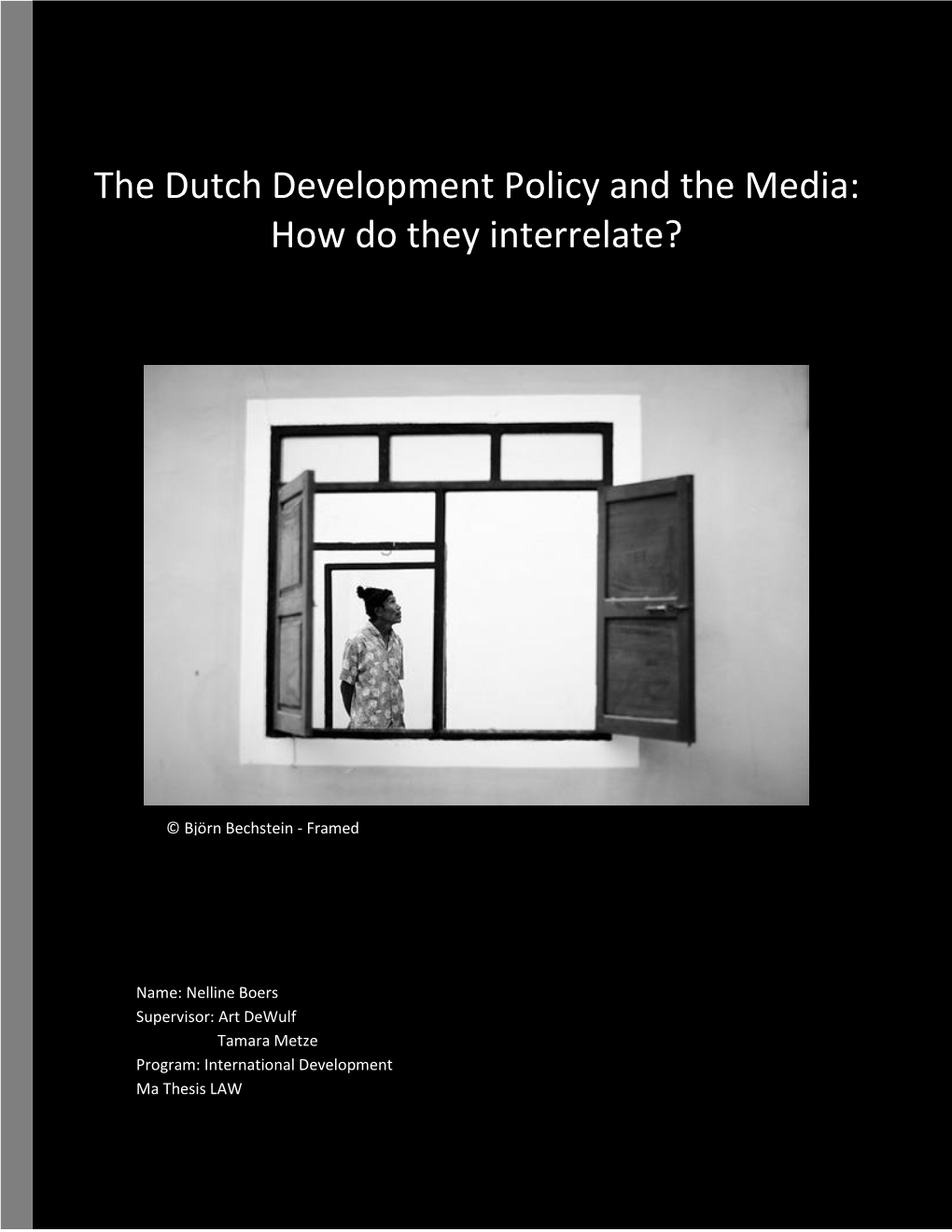 The Dutch Development Policy and the Media