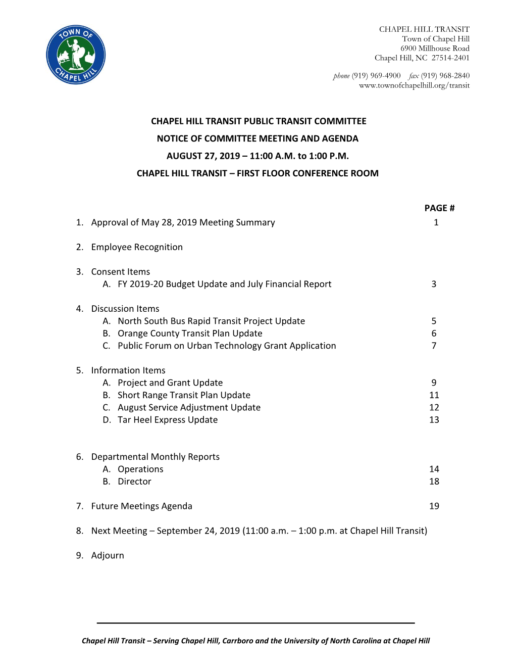 CHAPEL HILL TRANSIT PUBLIC TRANSIT COMMITTEE NOTICE of COMMITTEE MEETING and AGENDA AUGUST 27, 2019 – 11:00 A.M. to 1:00 P.M