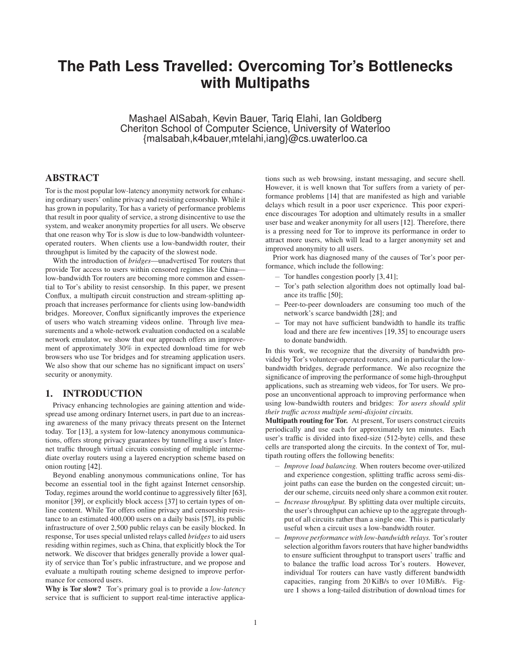 The Path Less Travelled: Overcoming Tor's Bottlenecks with Multipaths