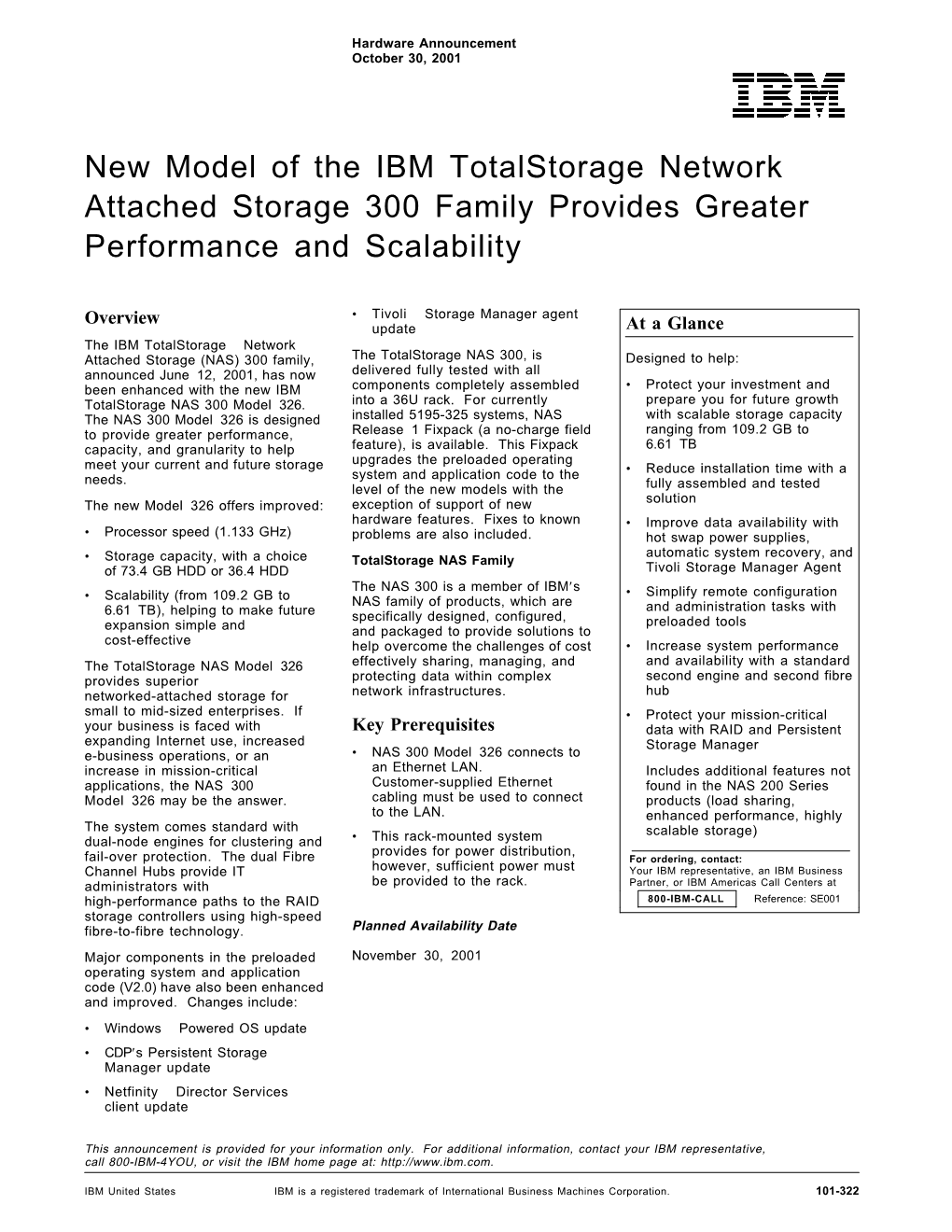 New Model of the IBM Totalstorage Network Attached Storage 300 Family Provides Greater Performance and Scalability