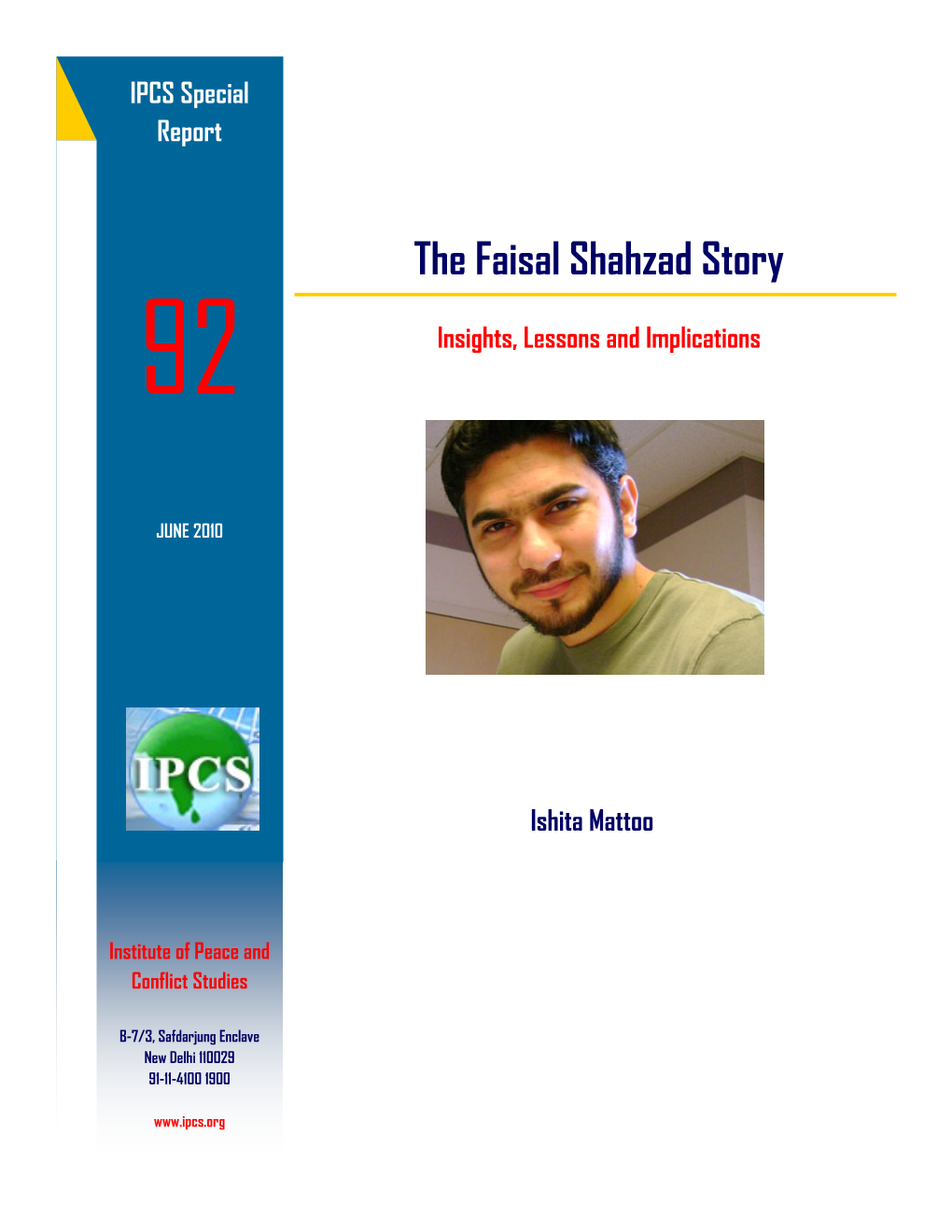 The Faisal Shahzad Story: Insights, Lessons and Implications