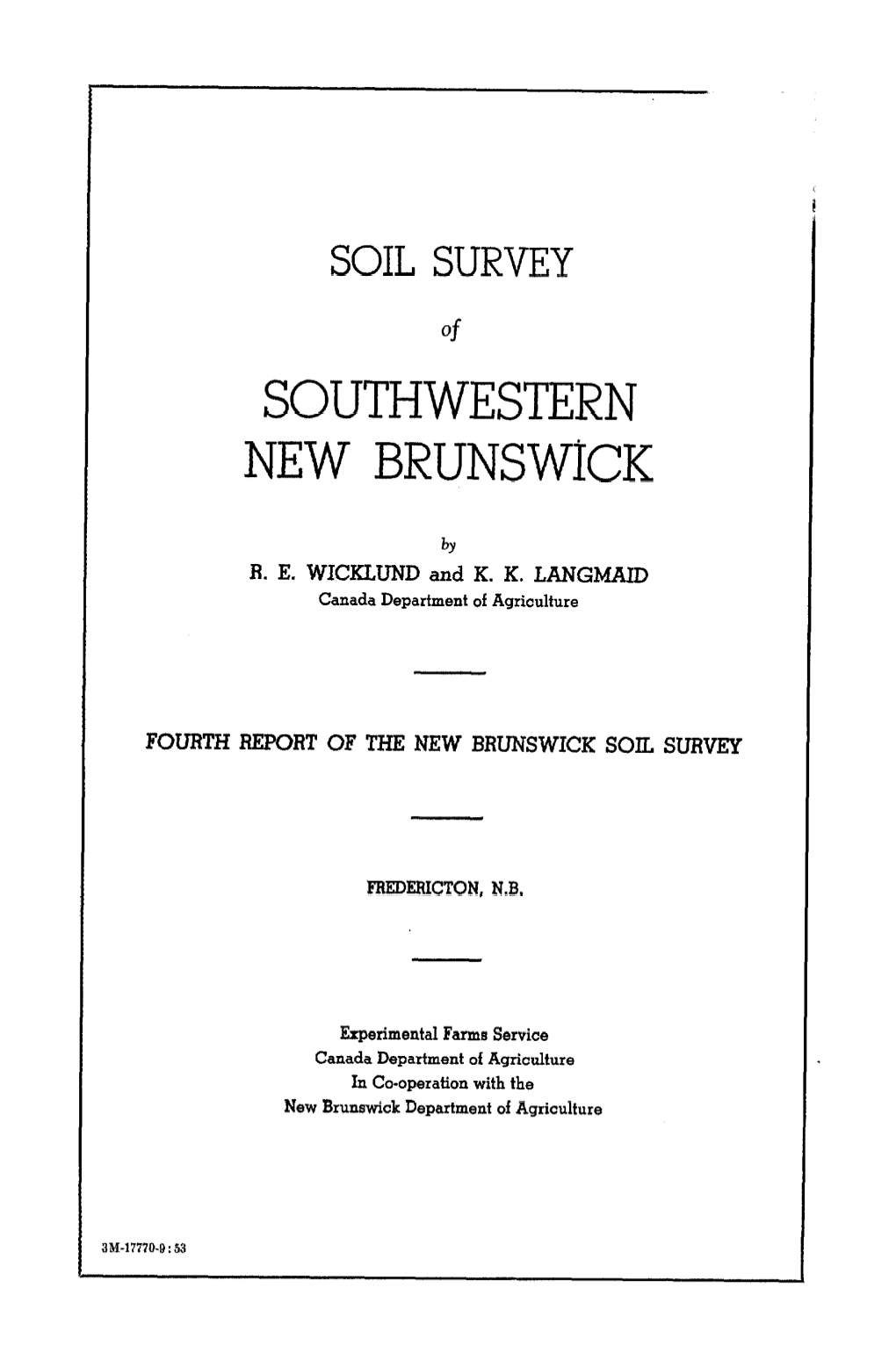 Southwestern New Brunswick Was Conducted As a Joint Project by the New Brunswick Department of Agriculture and the Canada Department of Agriculture