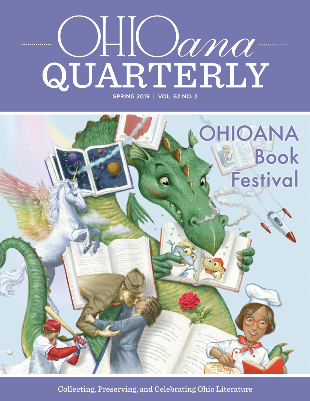 Collecting, Preserving, and Celebrating Ohio Literature Spring 2019 | 1 Contents QUARTERLY SPRING 2019