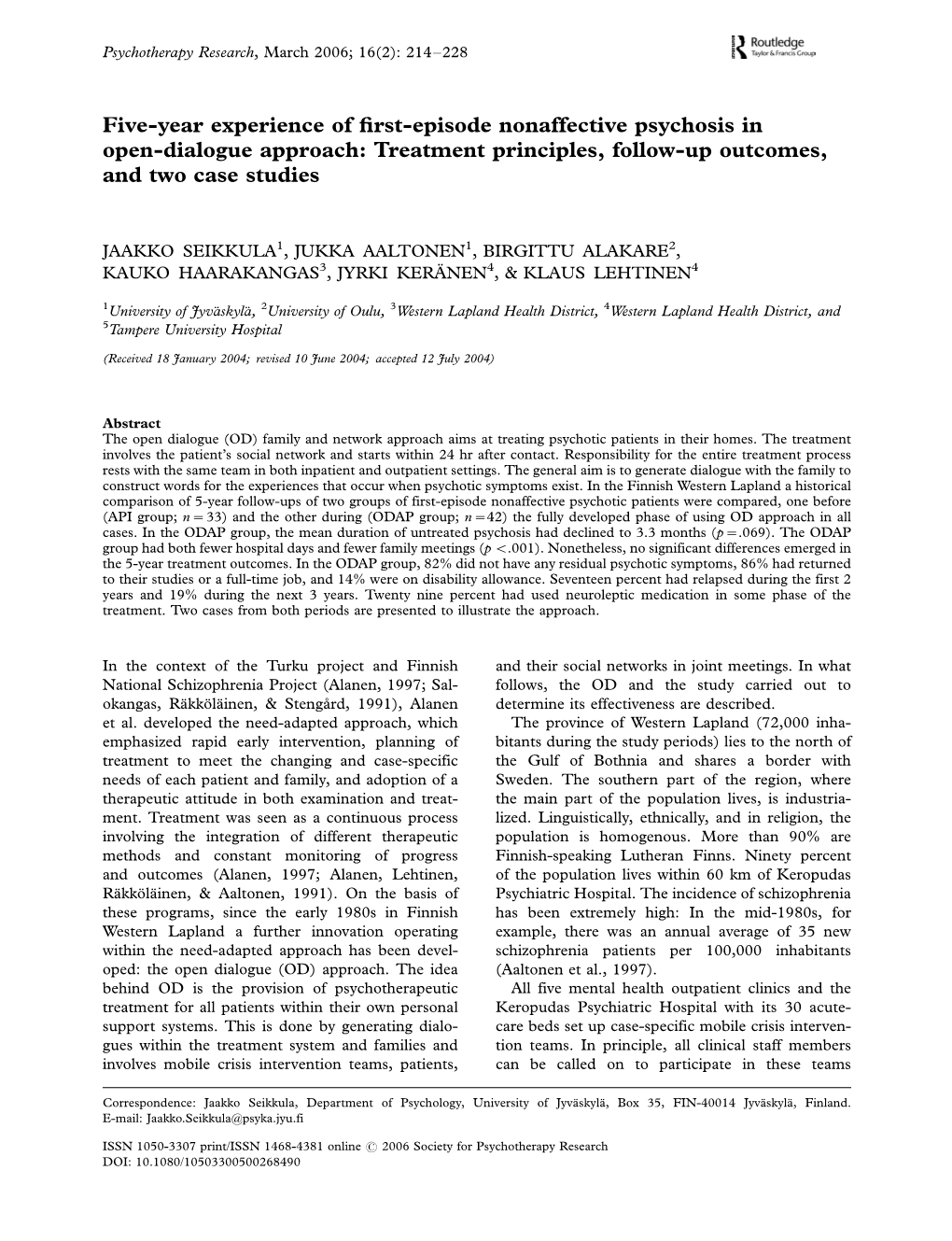 Five-Year Experience of First-Episode Nonaffective Psychosis in Open