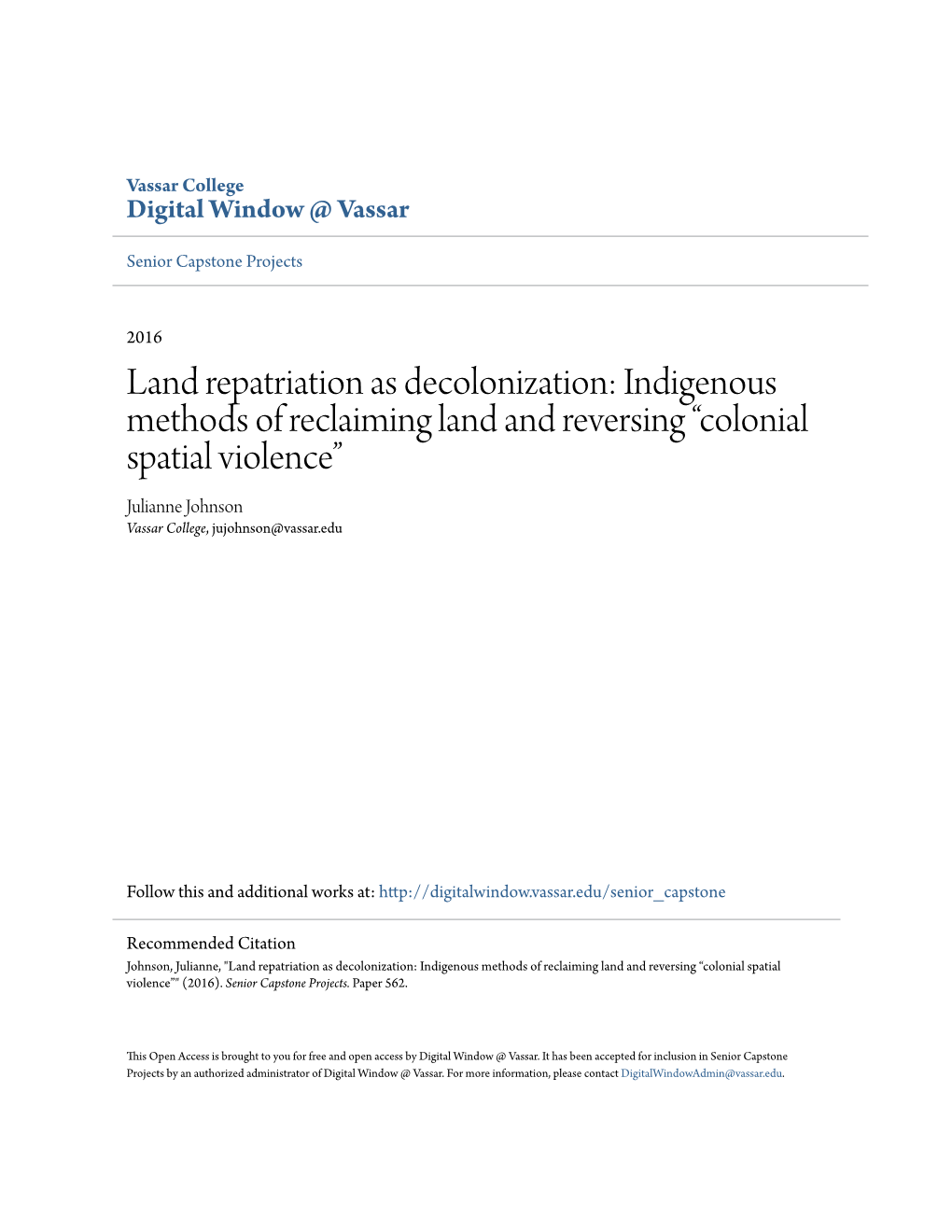 Land Repatriation As Decolonization: Indigenous Methods of Reclaiming