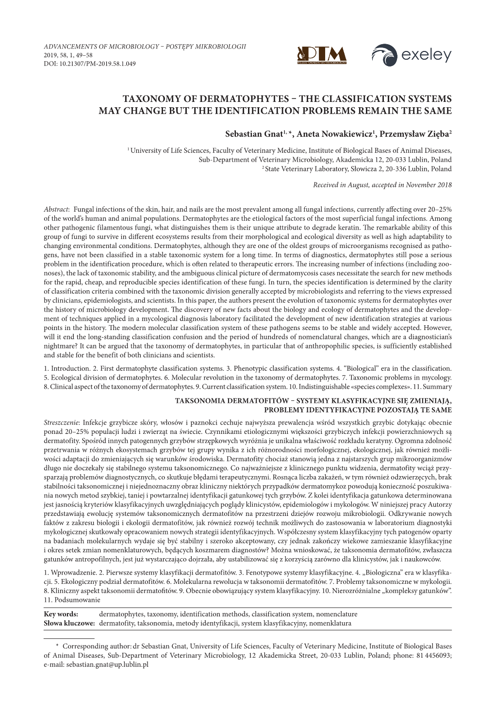 Taxonomy of Dermatophytes – the Classification Systems May Change but the Identification Problems Remain the Same