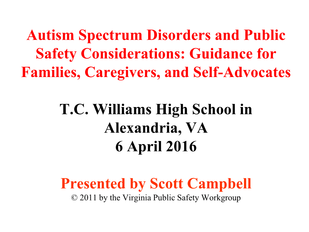 Autism Spectrum Disorders and Public Safety Considerations: Guidance for Families, Caregivers, and Self-Advocates