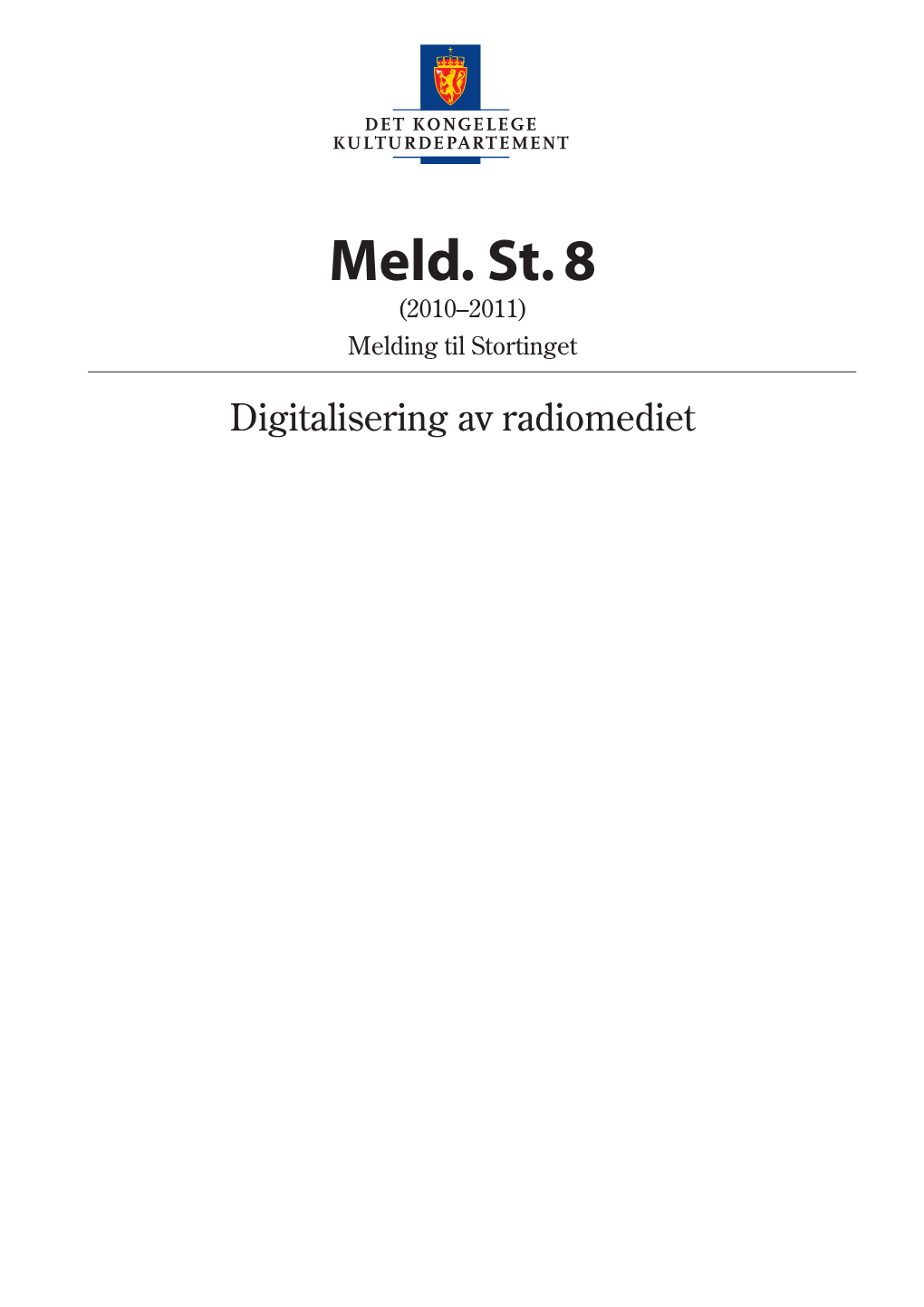 Meld. St. 8 (2010–2011) Melding Til Stortinget