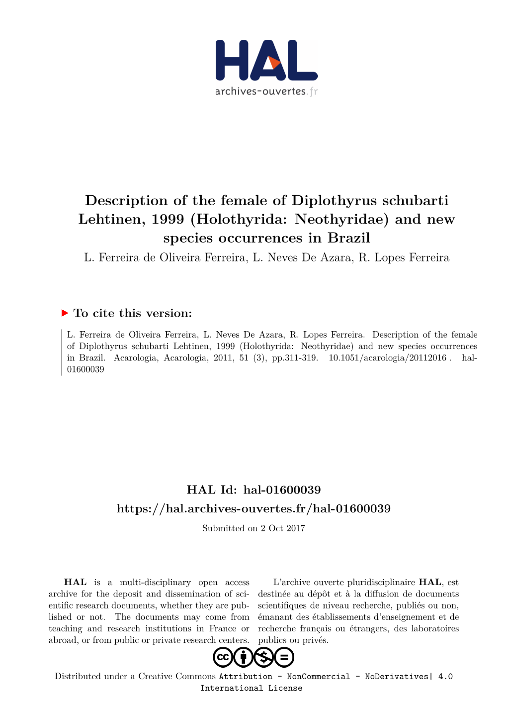 Description of the Female of Diplothyrus Schubarti Lehtinen, 1999 (Holothyrida: Neothyridae) and New Species Occurrences in Brazil L