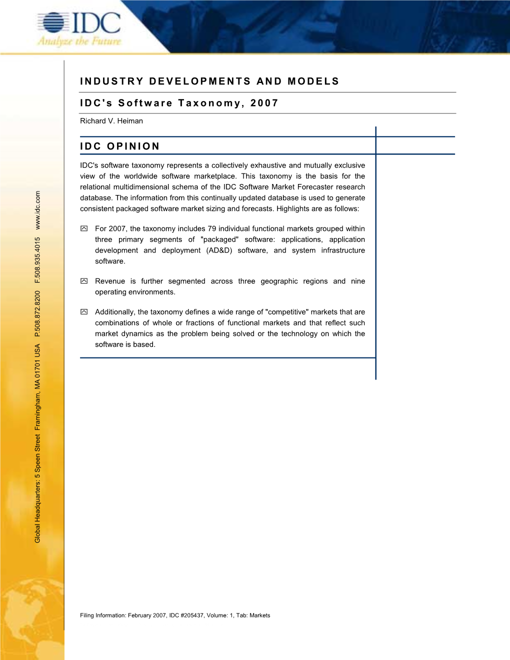 INDUSTRY DEVELOPMENTS and MODELS IDC's Software Taxonomy, 2007 IDC OPINION