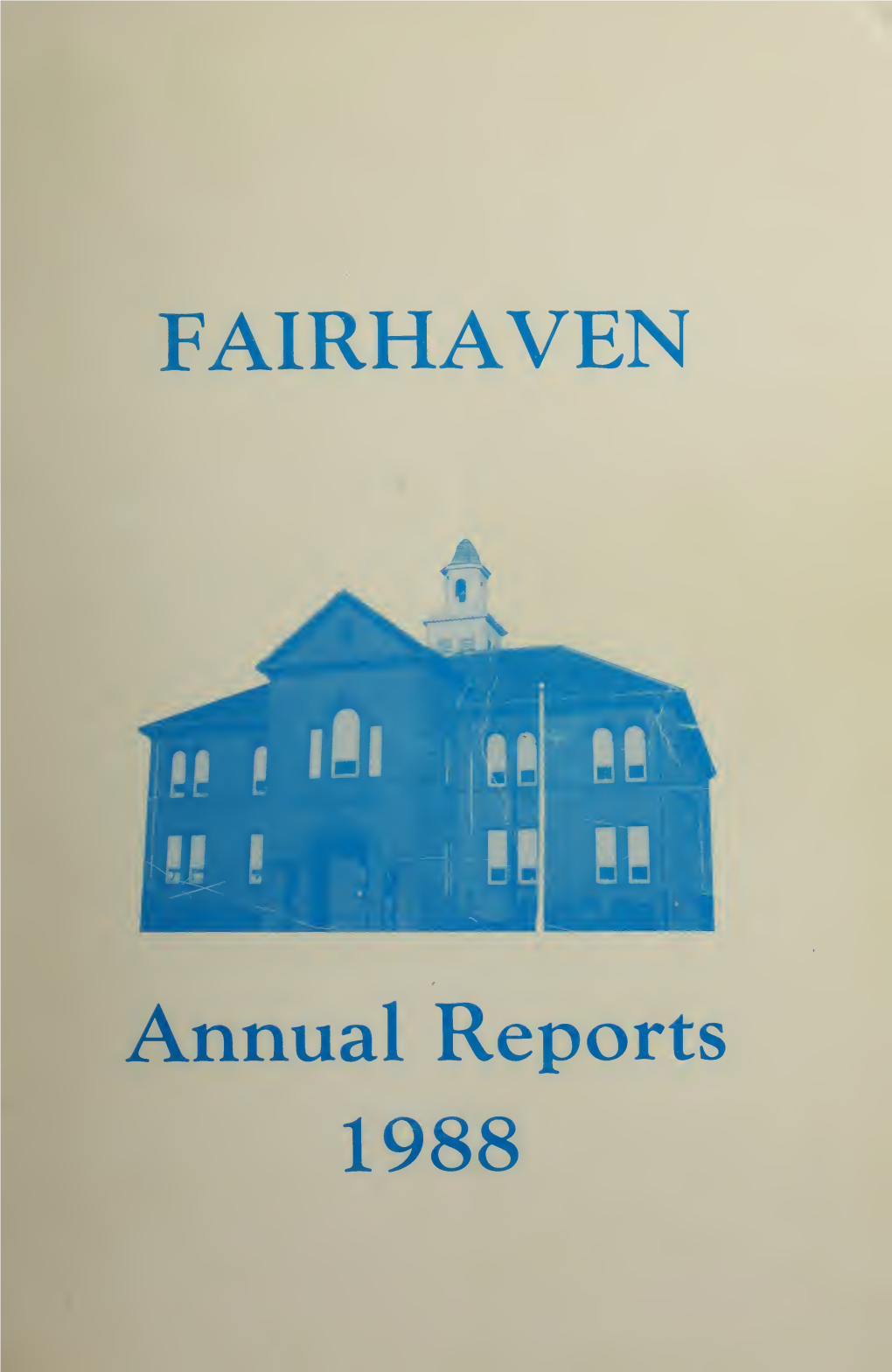 ANNUAL REPORT of the Town Offices of Fairhaven, Massachusetts