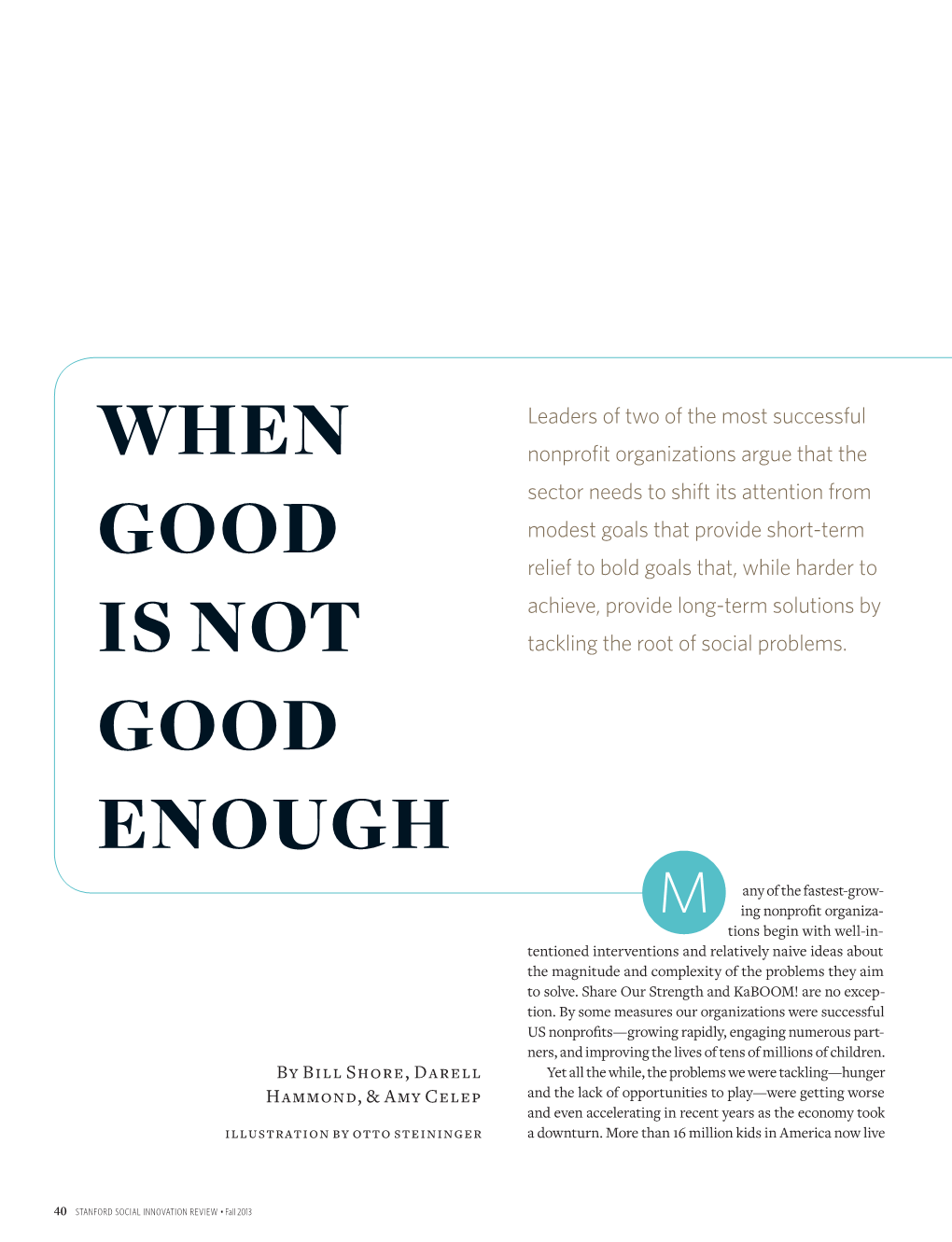 When Good Is Not Good Enough