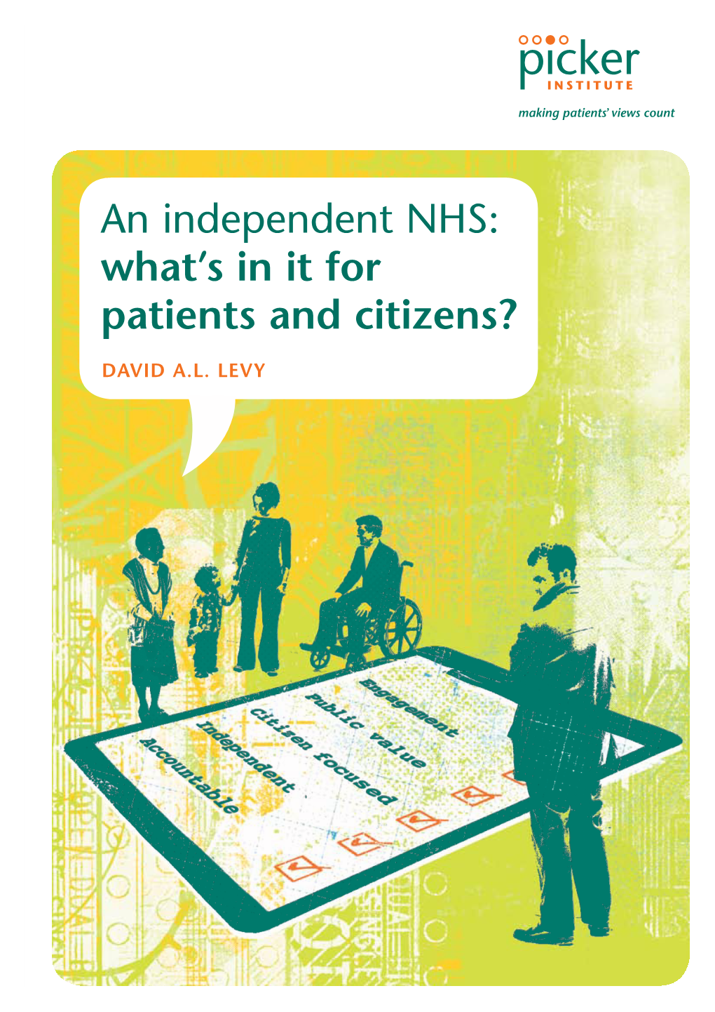 An Independent NHS: What’S in It for Patients and Citizens?