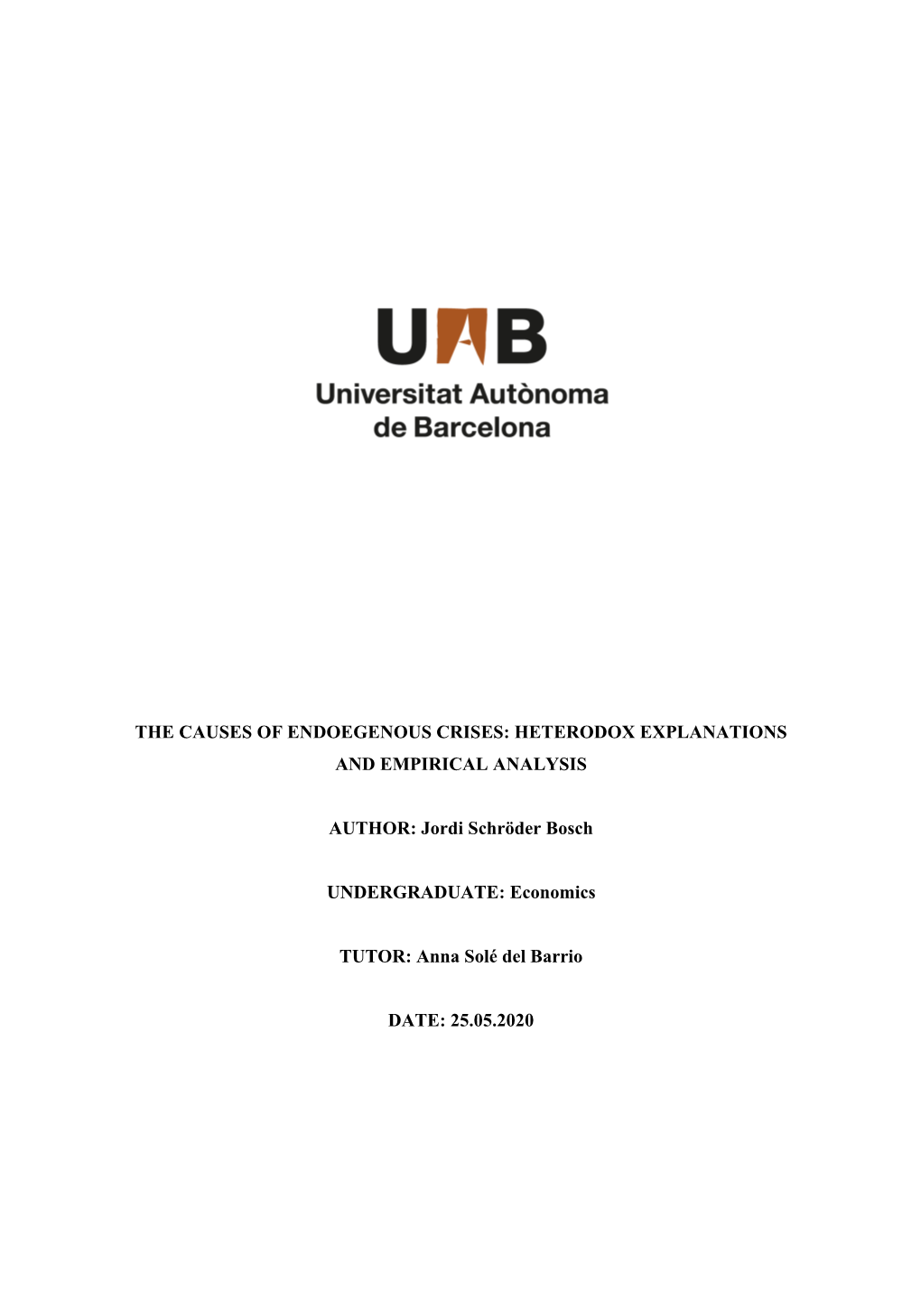 The Causes of Endoegenous Crises: Heterodox Explanations and Empirical Analysis