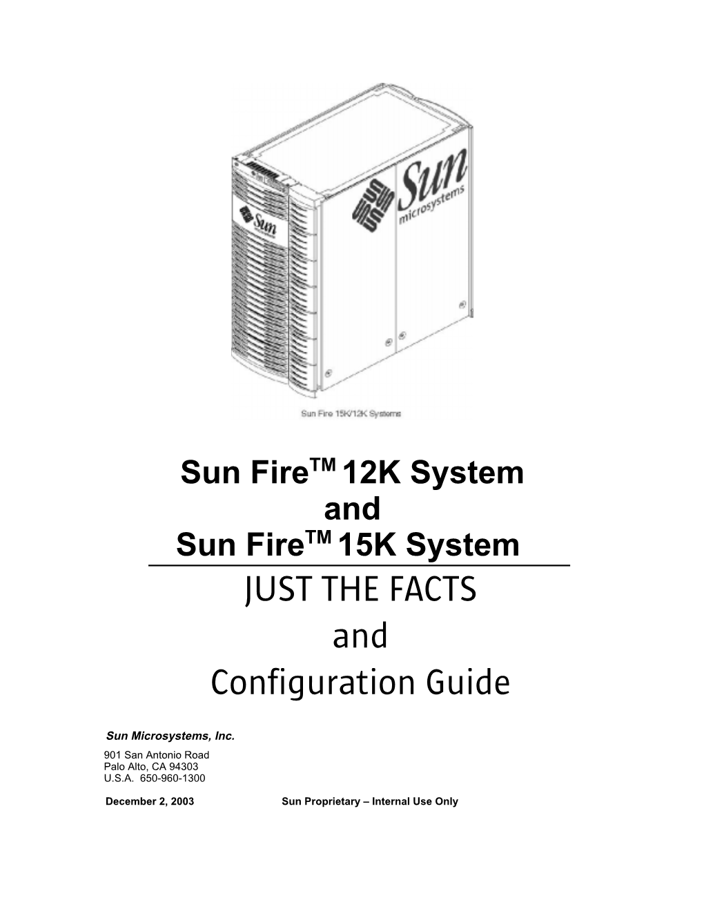 Sun Firetm 12K and Sun Firetm15k System
