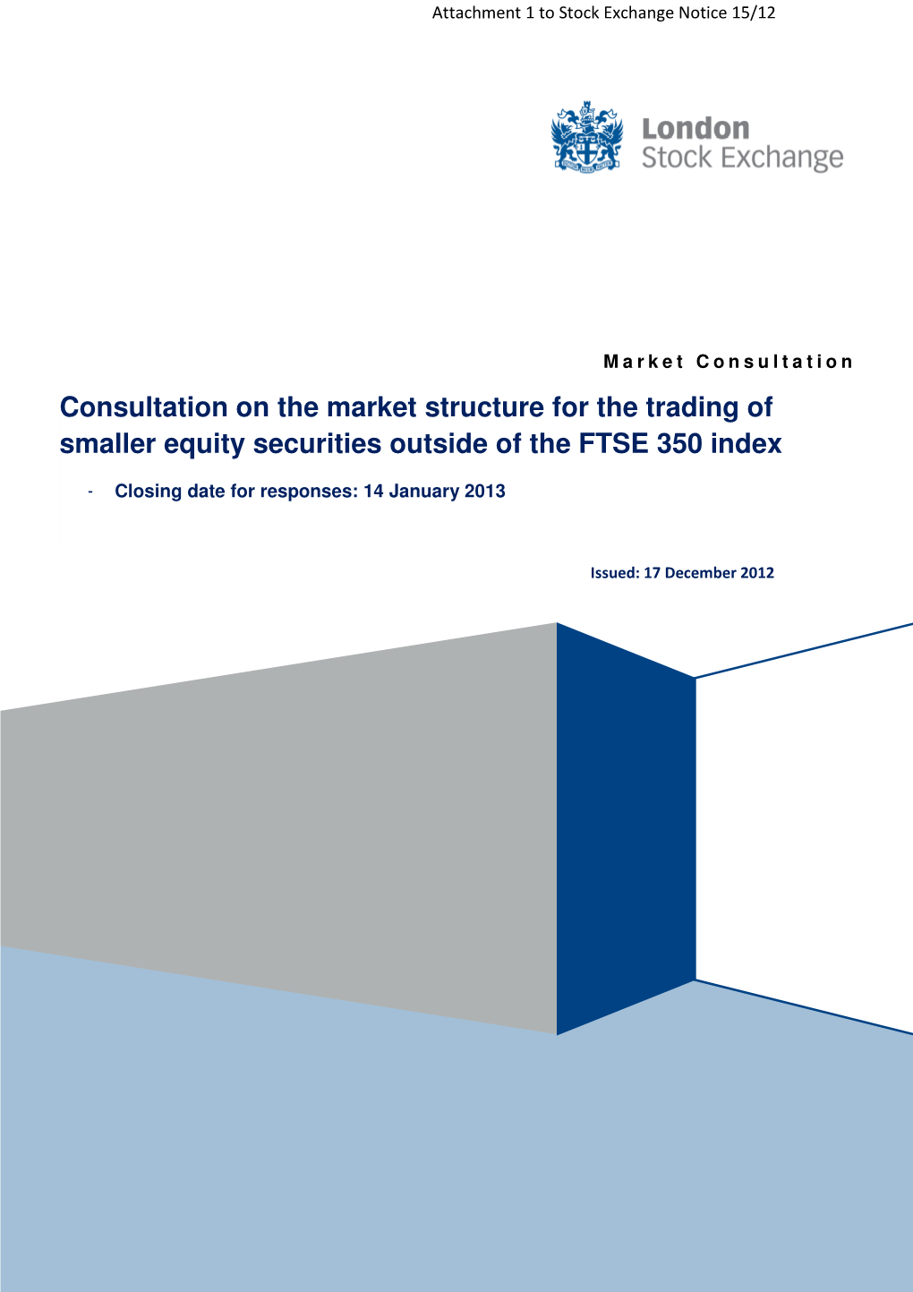Consultation on the Market Structure for the Trading of Smaller Equity Securities Outside of the FTSE 350 Index