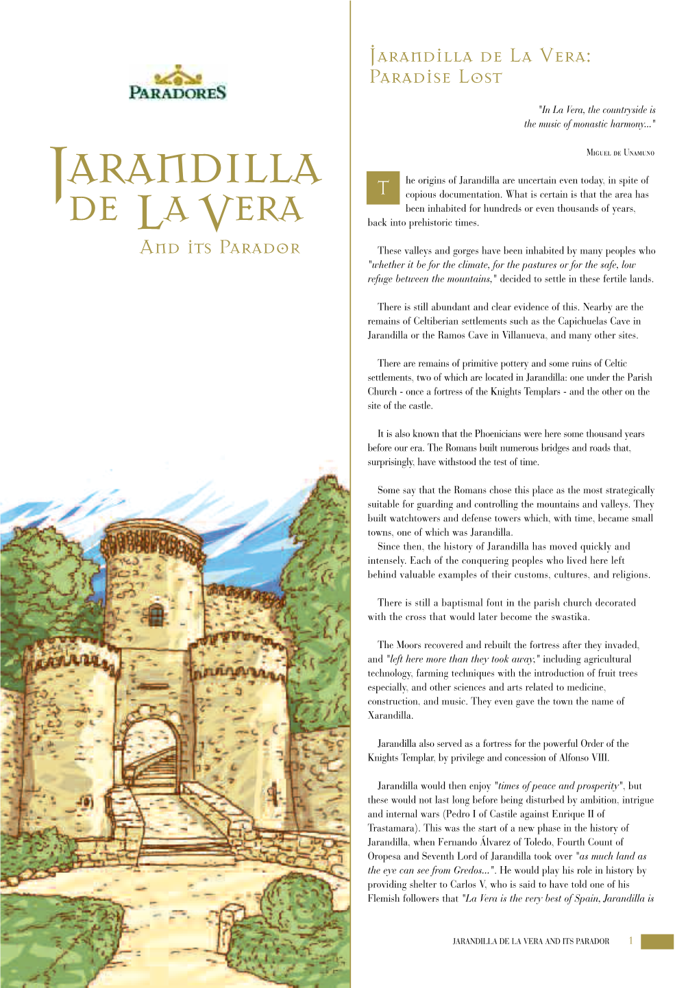 JARANDILLA DE LA VERA and ITS PARADOR 1 Fireplace Be Built in His Room to Add the Minimum Comforts to His Final Residence Here Near Yuste