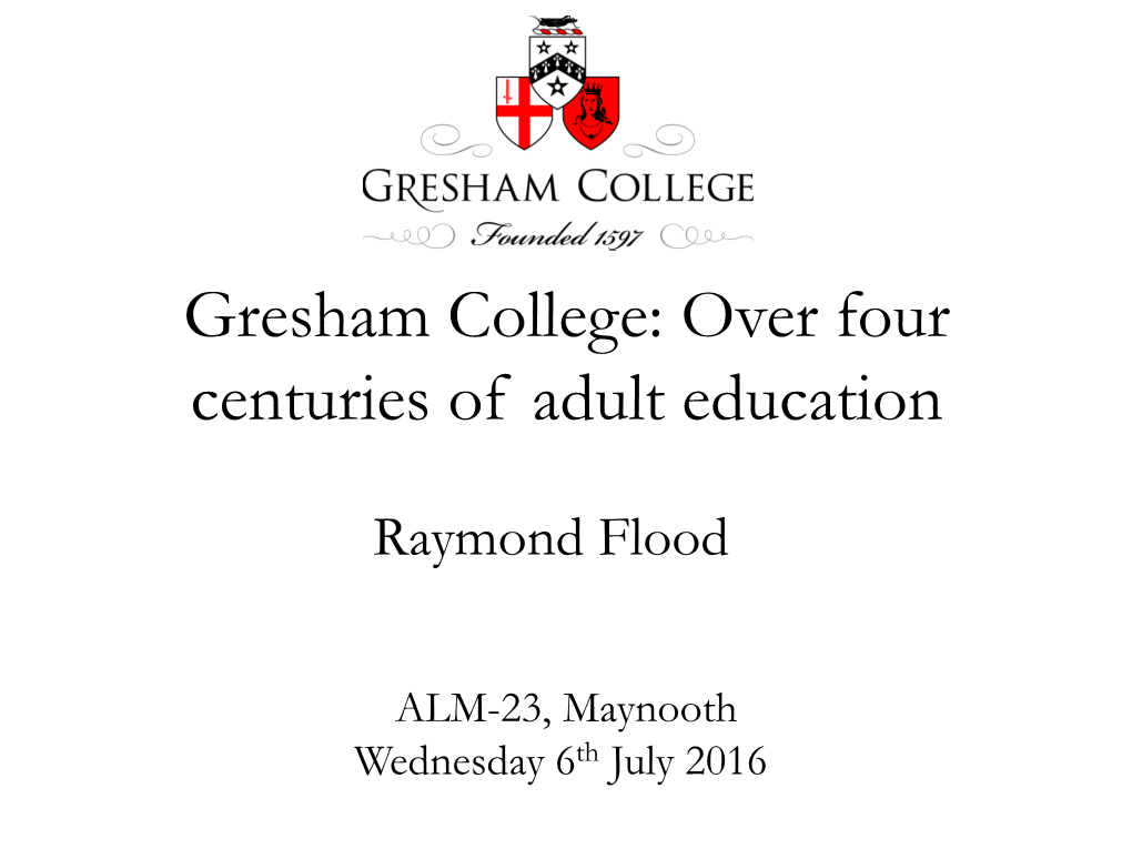 Gresham College: Over Four Centuries of Adult Education