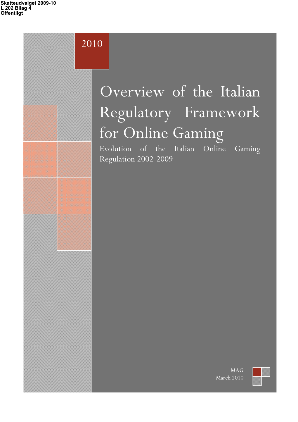 Overview of the Italian Regulatory Framework for Online Gaming