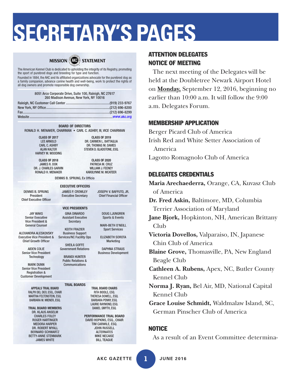 JUNE 2016 SECRETARY’S PAGES Tion the Following Individuals Stand Suspended NOTICE of AKC Privileges