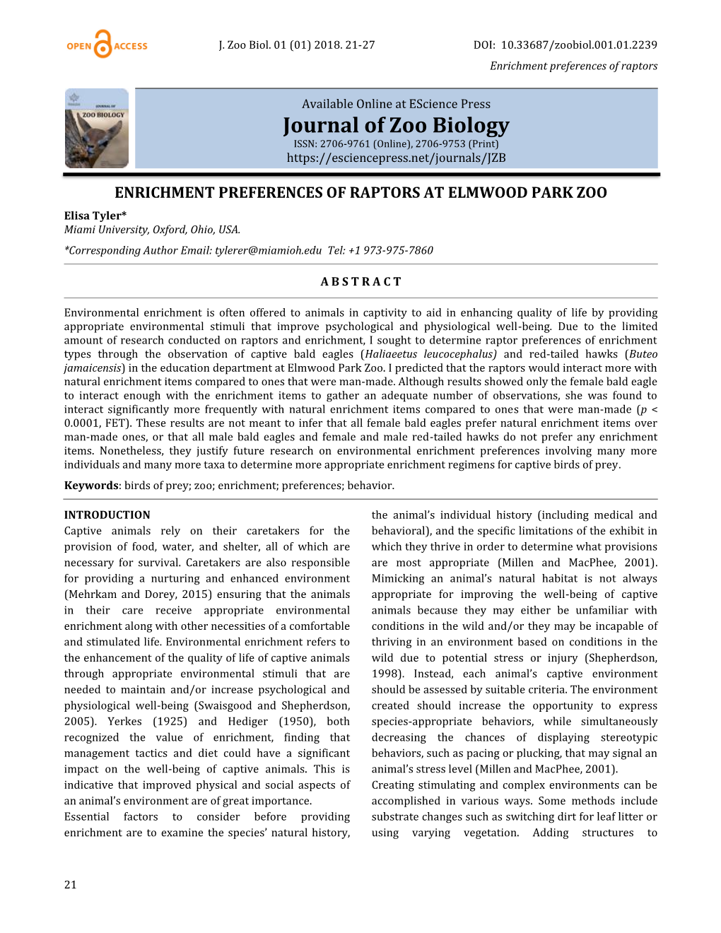 ENRICHMENT PREFERENCES of RAPTORS at ELMWOOD PARK ZOO Elisa Tyler* Miami University, Oxford, Ohio, USA