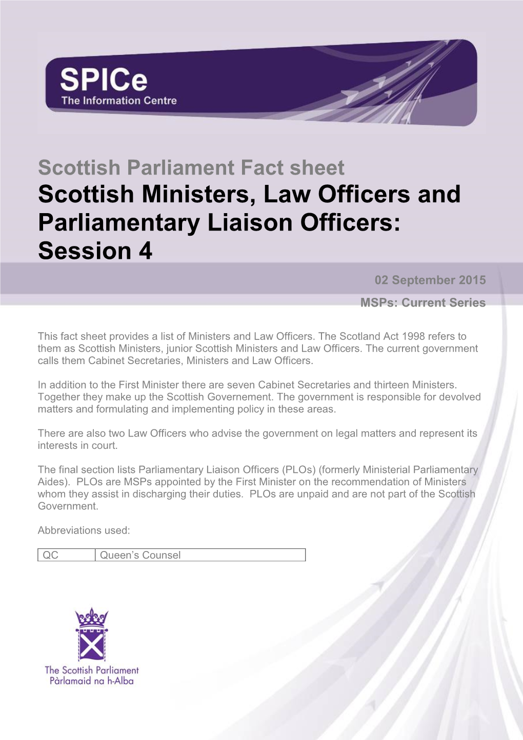 Fact Sheet Scottish Ministers, Law Officers and Parliamentary Liaison Officers: Session 4 02 September 2015 Msps: Current Series