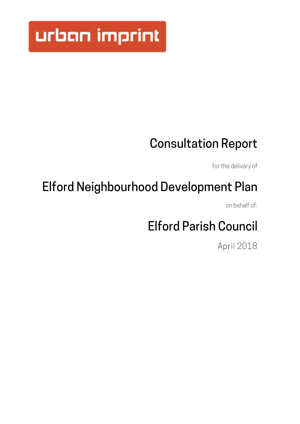 Elford Neighbourhood Plan Residents’ Survey May 2016