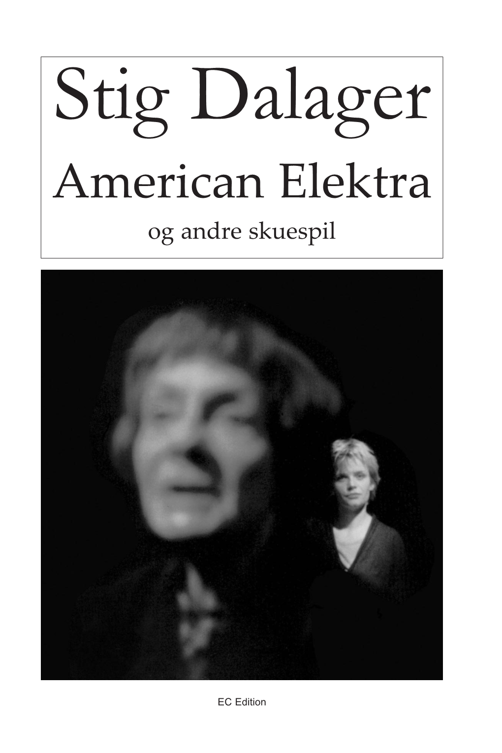 American Elektra Og Andre Skuespil