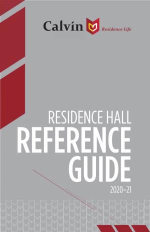 RESIDENCE HALL REFERENCE GUIDE 2020–21 the Information in This Publication Can Be Provided in an Alternate Format