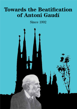 Towards the Beatification of Antoni Gaudí
