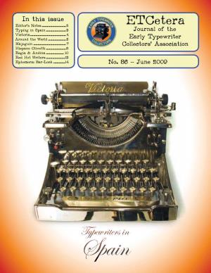 Typewriters in Spain Editor’S Etcetera Journal of the Early Typewriter Notes Collectors’ Association I Gave It a Try and Came up with the Results You See Here