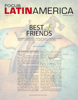 Best of Friends International Firms Have Been Building Strong Ties to Local Players in Latin America—And the Connections Are Paying Dividends with Clients