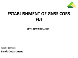 Establishment of Gnss Cors Fiji