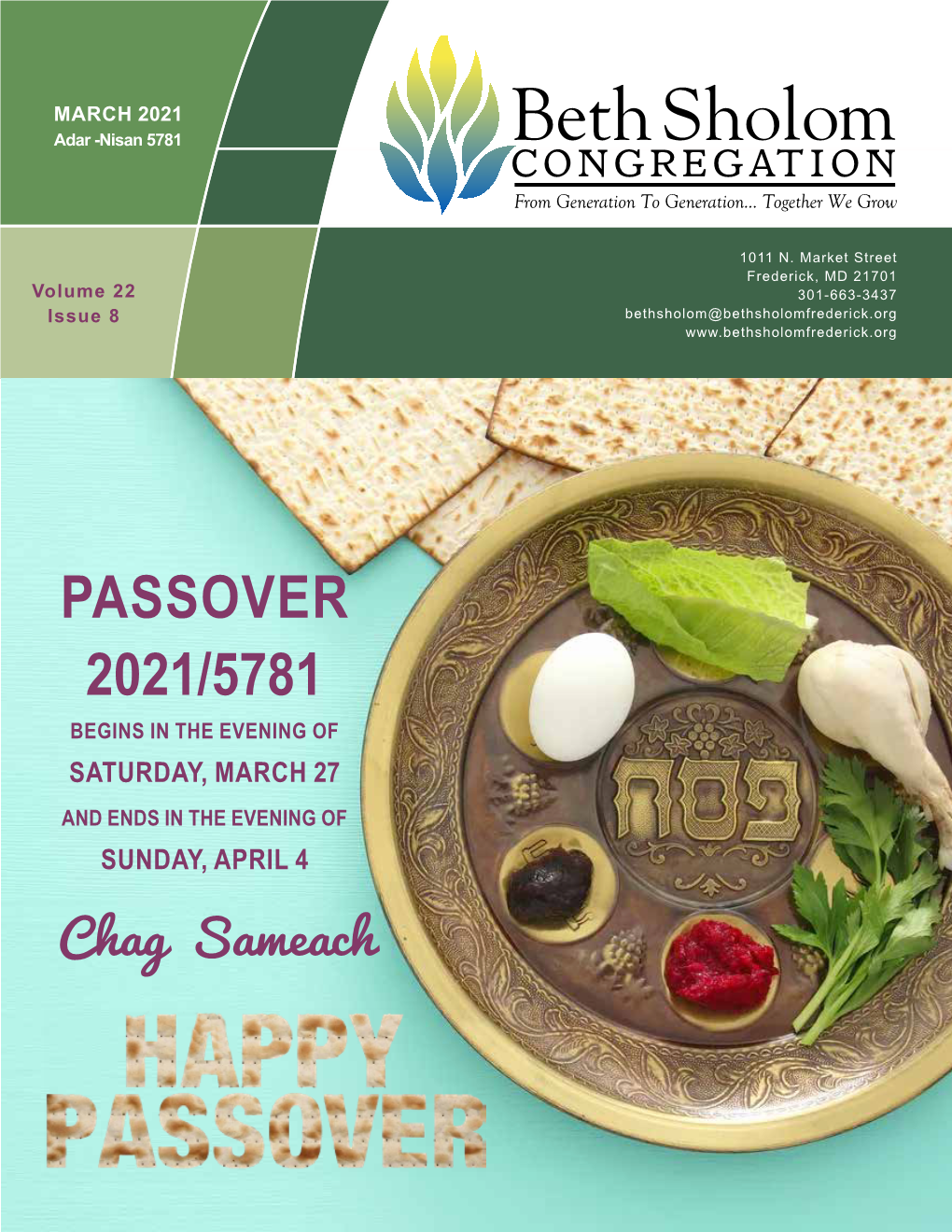 Passover 2021/5781 Begins in the Evening of Saturday, March 27 and Ends in the Evening of Sunday, April 4