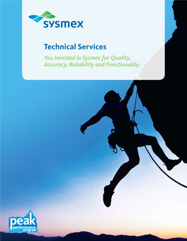 Technical Services You Invested in Sysmex for Quality, Accuracy, Reliability and Functionality