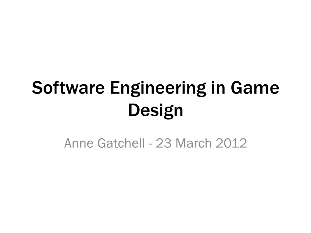 Software Engineering in Game Design