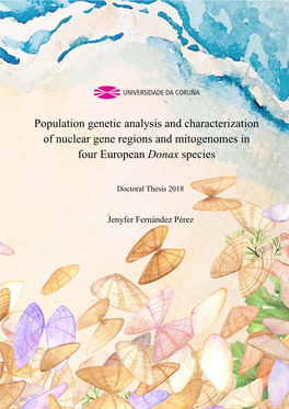 Population Genetic Analysis and Characterization of Nuclear Gene Regions and Mitogenomes in Four European "Donax"Speci
