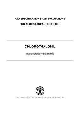 Fao Specifications and Evaluations for Agricultural Pesticides Chlorothalonil