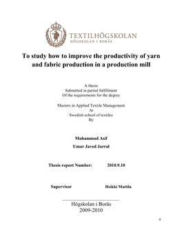 To Study How to Improve the Productivity of Yarn and Fabric Production in a Production Mill