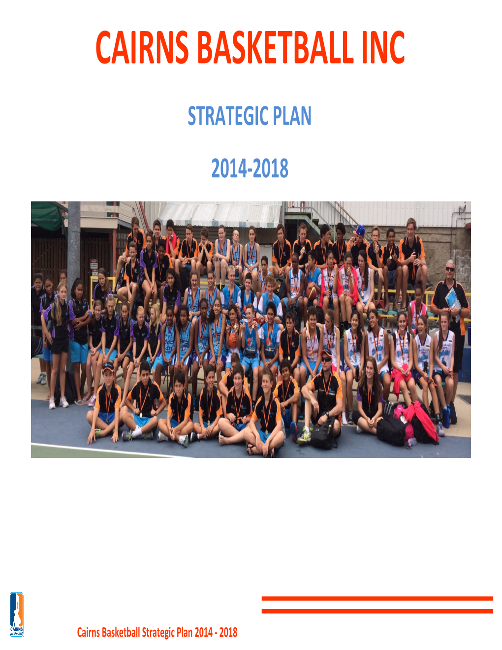 Cairns Basketball Inc Strategic Plan 2014-2018