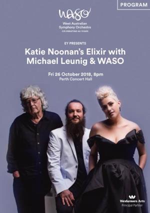 Katie Noonan's Elixir with Michael Leunig & WASO