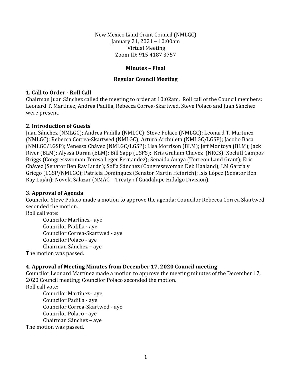 1 New Mexico Land Grant Council (NMLGC) January 21, 2021 – 10:00Am Virtual Meeting Zoom ID: 915 4187 3757 Minutes – Final R