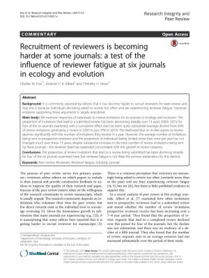 Recruitment of Reviewers Is Becoming Harder at Some Journals: a Test of the Influence of Reviewer Fatigue at Six Journals in Ecology and Evolution Charles W