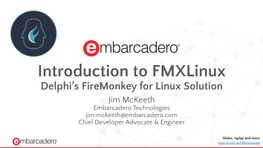 Delphi's Firemonkey for Linux Solution