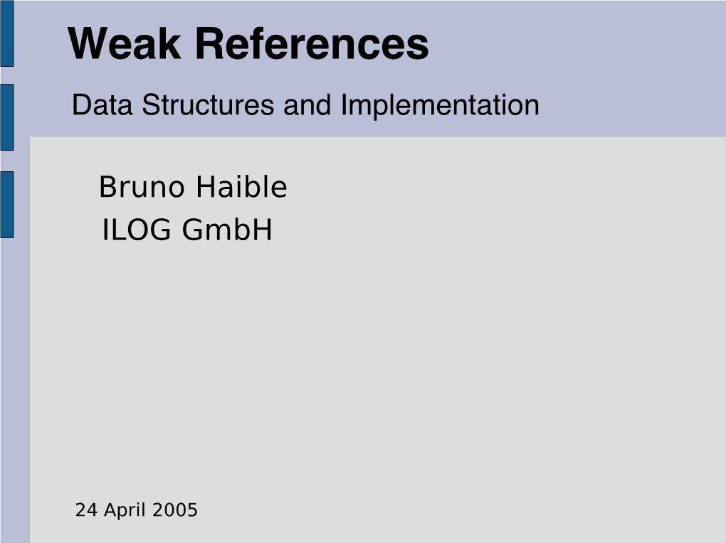 Weak References Data Structures and Implementation