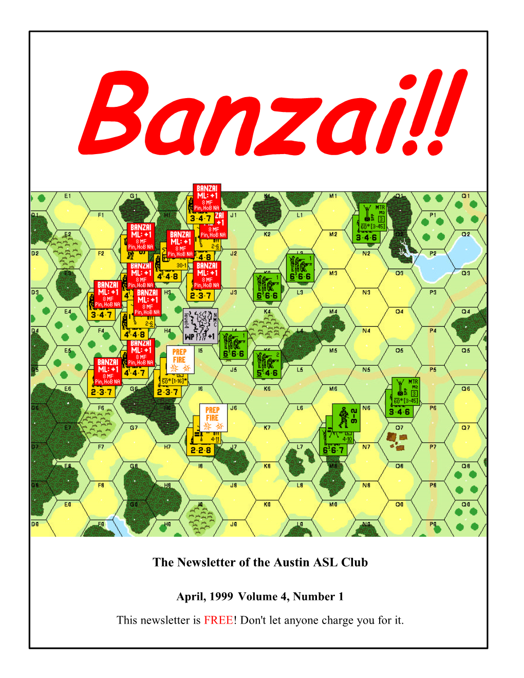 Banzai!! April, 1999 Volume 4, Number 1 in This Issue Upcoming Event Editor's Corner