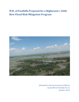 M.D. of Foothills Proposal for a Highwood / Little Bow Flood Risk Mitigation Program