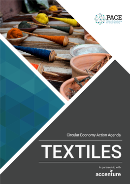 Circular Economy Action Agenda for Textiles Results from the Insights of and Discussions with the Following Organizations and Experts