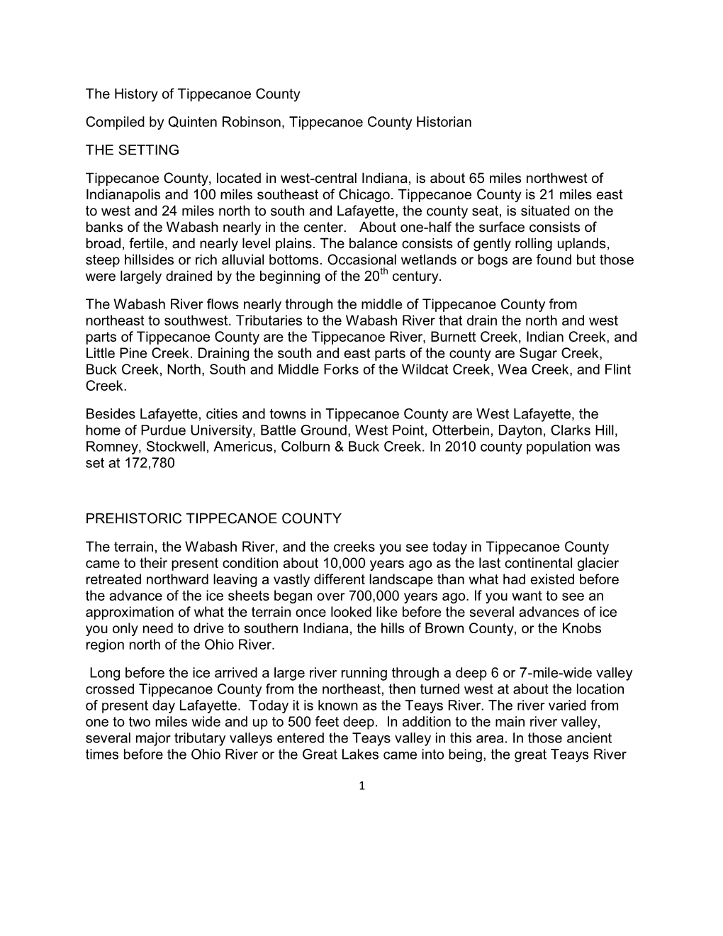 The History of Tippecanoe County Compiled by Quinten Robinson, Tippecanoe County Historian the SETTING Tippecanoe County, Locate